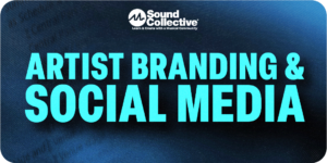 Artist Branding & Social Media