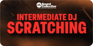 Intermediate DJ Scratching
