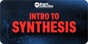 Intro to Synthesis